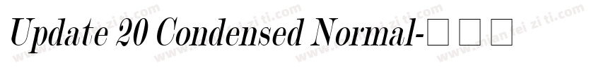 Update 20 Condensed Normal字体转换